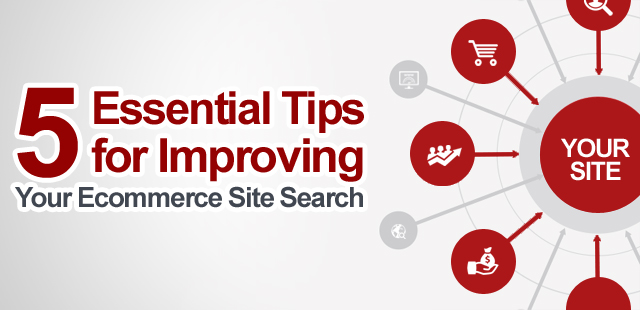 5 Essential Tips for Improving Your Ecommerce Site Search